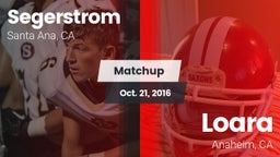 Matchup: Segerstrom High vs. Loara  2016