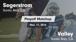 Matchup: Segerstrom High vs. Valley  2016