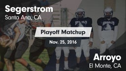 Matchup: Segerstrom High vs. Arroyo  2016