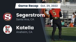 Recap: Segerstrom  vs. Katella  2022