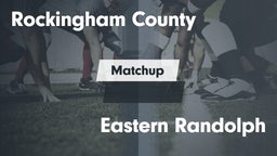 Matchup: Rockingham County vs. Eastern Randolph 2016