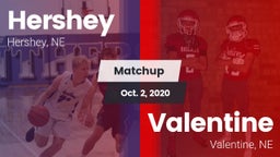 Matchup: Hershey  vs. Valentine  2020