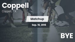 Matchup: Coppell  vs. BYE 2016