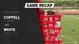 Recap: Coppell  vs. White  2016