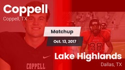 Matchup: Coppell  vs. Lake Highlands  2017