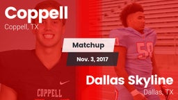 Matchup: Coppell  vs. Dallas Skyline  2017