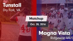 Matchup: Tunstall  vs. Magna Vista  2016