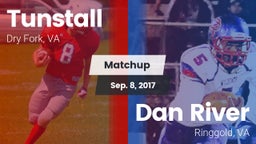 Matchup: Tunstall  vs. Dan River  2017
