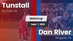 Matchup: Tunstall  vs. Dan River  2018