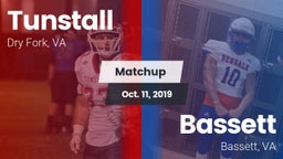 Matchup: Tunstall  vs. Bassett  2019
