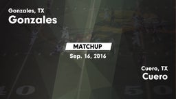 Matchup: Gonzales  vs. Cuero  2016