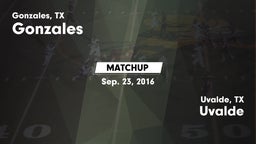 Matchup: Gonzales  vs. Uvalde  2016