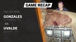 Recap: Gonzales  vs. Uvalde  2016