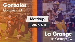 Matchup: Gonzales  vs. La Grange  2016