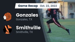 Recap: Gonzales  vs. Smithville  2022