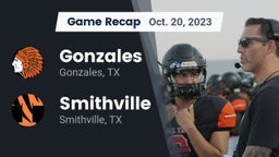 Recap: Gonzales  vs. Smithville  2023