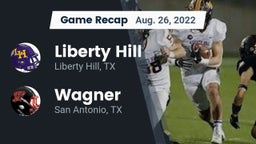 Recap: Liberty Hill  vs. Wagner  2022