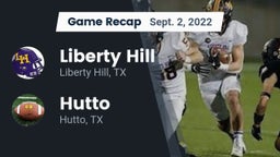 Recap: Liberty Hill  vs. Hutto  2022