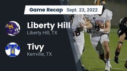 Recap: Liberty Hill  vs. Tivy  2022