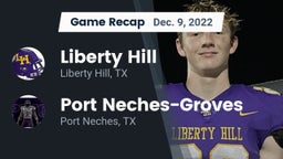 Recap: Liberty Hill  vs. Port Neches-Groves  2022