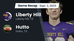 Recap: Liberty Hill  vs. Hutto  2023