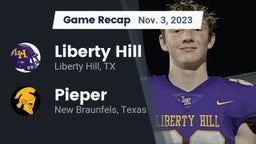 Recap: Liberty Hill  vs. Pieper  2023