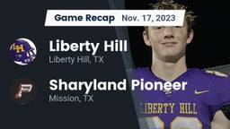 Recap: Liberty Hill  vs. Sharyland Pioneer  2023