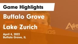 Buffalo Grove  vs Lake Zurich  Game Highlights - April 4, 2022