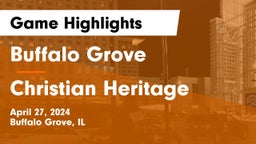 Buffalo Grove  vs Christian Heritage  Game Highlights - April 27, 2024