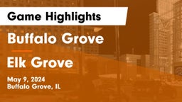 Buffalo Grove  vs Elk Grove  Game Highlights - May 9, 2024