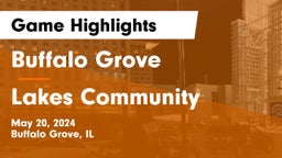 Buffalo Grove  vs Lakes Community  Game Highlights - May 20, 2024