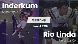 Matchup: Inderkum  vs. Rio Linda  2016
