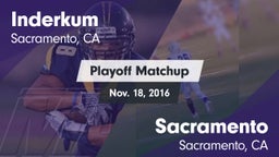 Matchup: Inderkum  vs. Sacramento  2016