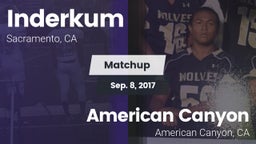 Matchup: Inderkum  vs. American Canyon  2017