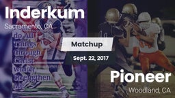 Matchup: Inderkum  vs. Pioneer  2017