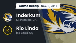 Recap: Inderkum  vs. Rio Linda  2017