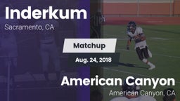 Matchup: Inderkum  vs. American Canyon  2018