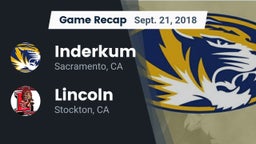 Recap: Inderkum  vs. Lincoln  2018