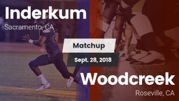 Matchup: Inderkum  vs. Woodcreek  2018