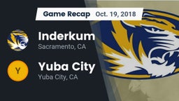 Recap: Inderkum  vs. Yuba City  2018