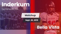 Matchup: Inderkum  vs. Bella Vista  2019