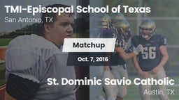 Matchup: TMI-Episcopal High vs. St. Dominic Savio Catholic  2016