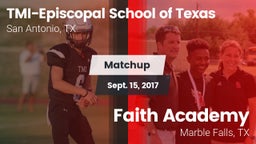 Matchup: TMI-Episcopal High vs. Faith Academy 2017