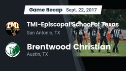 Recap: TMI-Episcopal School of Texas vs. Brentwood Christian  2017
