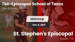 Matchup: TMI-Episcopal High vs. St. Stephen's Episcopal  2017
