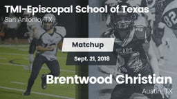 Matchup: TMI-Episcopal High vs. Brentwood Christian  2018