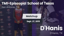 Matchup: TMI-Episcopal High vs. D'Hanis  2019