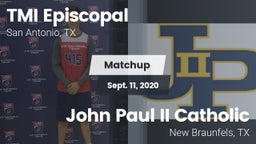 Matchup: TMI-Episcopal High vs. John Paul II Catholic  2020