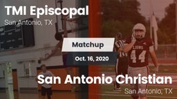 Matchup: TMI-Episcopal High vs. San Antonio Christian  2020
