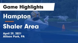 Hampton  vs Shaler Area  Game Highlights - April 29, 2021